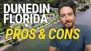 Dunedin Florida Pros and Cons 2023