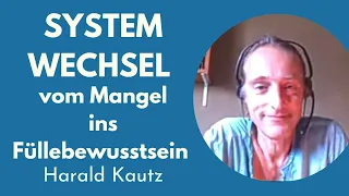 Systemwechsel : vom Mangel zum Füllebewusstsein - Harald Kautz 2020