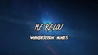 WHINDERSSON NUNES - ME RELOU l PARÓDIA (Letra/Lyrics)