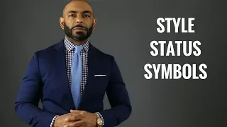 Top 8 Men's Style Status Symbols/Men's Status Symbols