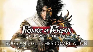 Prince of Persia: The Two Thrones: Bugs and Glitches Compilation