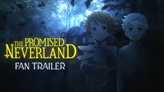 The Promised Neverland: Season 1 / AMV Fan Trailer