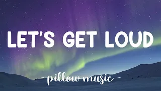 Let's Get Loud - Jennifer Lopez (Lyrics) 🎵