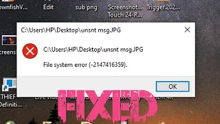 How to fix file system error (-2147416359) for all windows.