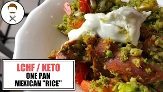 One Pan Mexican "Rice" || The Keto Kitchen