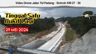 Pantauan Udara Jalan Tol Padang Sicincin STA 27 - STA 30