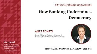 Anat Admati — How Banking Undermines Democracy