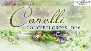 Corelli: Concerti Grossi Op.6 (Full Album)