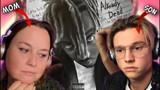 MOM & SON REACTION to Juice Wrld - ''Already Dead''