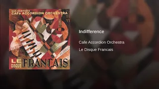 Indifference/Cafe Accordion Orchestra/2004/Usa