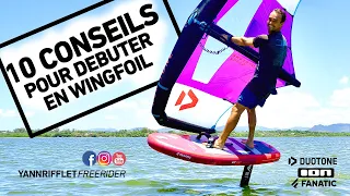 10 ADVICES TO START WINGFOILING ! HOW TO WINGFOIL ? SOME GOOD TIPS