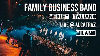 Family Business Band - Medley Italiano (live @ Alcatraz Milano)