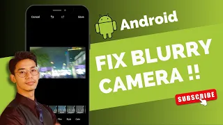 How to Fix Blurry Camera on Android !