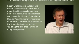 Rupert Sheldrake on Science and the Middle Way