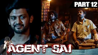 Agent Sai (Part - 12) l Blockbuster Thriller Hindi Dubbed Movie l Naveen Polishetty, Shruti Sharma