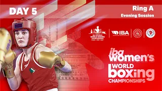 IBA Women's World Boxing Championships | Istanbul 2022 | Day 5 | Ring A | Evening Session