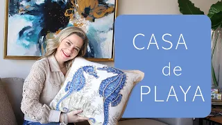 5 BÁSICOS PARA UNA CASA DE PLAYA | Decoración de Interiores con Liliana Michel