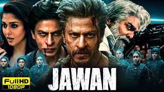 Jawan Full Movie 2023 | Shah Rukh Khan, Nayanthara, Vijay Sethupathi | Atlee | 1080p Facts & Review