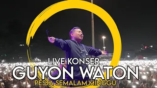 GUYON WATON - Live konser At Pesta Semalam Minggu Bekasi ( FULL )