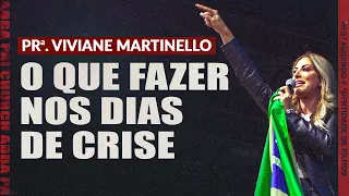 O que fazer nos dias de crise-Pra Viviane Martinello | ABBA PAI CHURCH