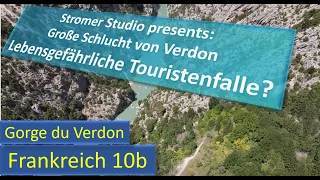 Frankreich 10b Große Schlucht von Verdon (Grand Gorge du Verdon) - Grand Canyon Europas – Sehenswert