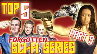 Top 5 Forgotten Sci-Fi Series You Need To See! Part 3!