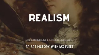 AP Art History: Realism