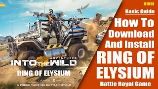 How to Download and Install Ring of Elysium Free | Battle Royal Game - Hindi