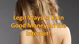 Legit Ways to Earn Good Money on the Internet! No Investment