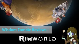 Rimworld Review : Why is Rimworld so Awesome ?