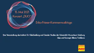 Erika-Frieser-Kammermusiktage  15. Mai 2021 Konzert „DUO“