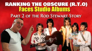 Faces Studio Album Ranking Part 2 of the Rod Stewart Story