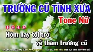 Karaoke Trường Cũ Tình Xưa - Tone Nữ Dễ Hát Nhất | Huỳnh Lê