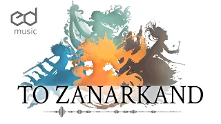 FF Desiderium - To Zanarkand (Reorchestrations from Final Fantasy X)