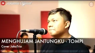 Menghujam Jantungku - Tompi cover Akustik JakaTria