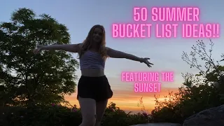 50 summer bucket list ideas!