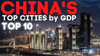 China's Top Cities By GDP | Top 10