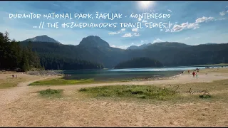 Durmitor National Park, Žabljak - Montenegro | The #SZMEDIAWORKS Travel Series // ... #Montenegro