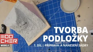 How to do it | Tvorba podložky | Příprava a nanesení sádry | Moocher Models