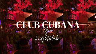 Club Cubana Goa, nightclub in North Goa, Arpora.