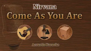 Come as you are - Nirvana (Acoustic Karaoke)