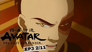 Avatar: the last Airbender [Book water] Episode 3 the southern air temple 2/11