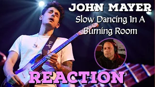 *SLOW DANCING IN A BURNING ROOM* by John Mayer LIVE IN L.A. (FIRST TIME REACTION)