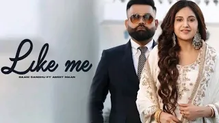 LIKE ME : Baani Sandhu l Amrit Maan l Desi crew l New Punjabi songs 2024 l new punjabi song