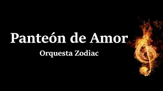 Panteon De Amor Orquesta Zodiac Letra (HQ)