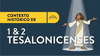 El Contexto Histórico de 1 & 2 Tesalonicenses