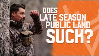 Does Late Season Public Land Hunting Suck?