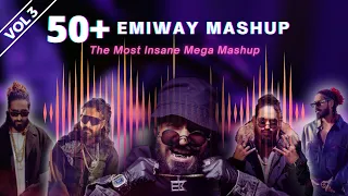 Fifty Plus Emiway Mashup Vol 3 | Emiway Bantai Mashup | 50+ hits of @EmiwayBantai