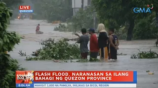 UB: Flash flood, naranasan sa ilang bahagi ng Quezon Province