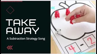 Take Away! The Subtraction Strategy Song
